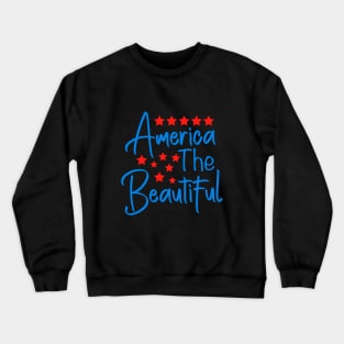 America The Beautiful Crewneck Sweatshirt